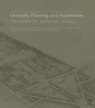 Title: University Planning and Architecture: The search for perfection, Author: Jonathan Coulson