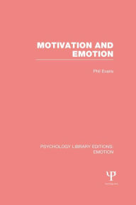 Title: Motivation and Emotion (PLE: Emotion), Author: Phil Evans