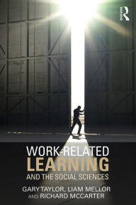 Title: Work-Related Learning and the Social Sciences, Author: Gary Taylor