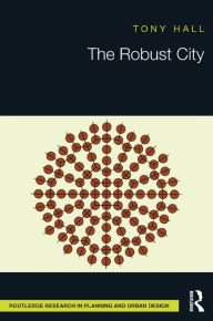 Title: The Robust City, Author: Tony Hall