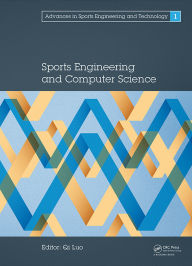 Title: Sports Engineering and Computer Science: Proceedings of the International Conference on Sport Science and Computer Science (SSCS 2014), Singapore, 16-17 September 2014, Author: Qi Luo