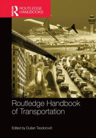 Title: Routledge Handbook of Transportation, Author: Dusan Teodorovic