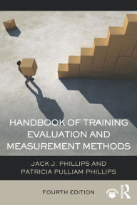 Title: Handbook of Training Evaluation and Measurement Methods, Author: Jack J. Phillips
