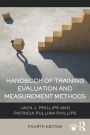 Handbook of Training Evaluation and Measurement Methods