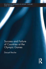 Title: Success and Failure of Countries at the Olympic Games, Author: Danyel Reiche