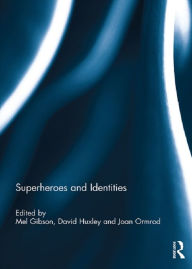 Title: Superheroes and Identities, Author: Mel Gibson