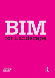 Title: BIM for Landscape, Author: Landscape Institute