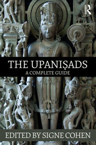 Title: The Upanisads: A Complete Guide, Author: Signe Cohen