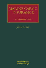 Title: Marine Cargo Insurance, Author: John Dunt
