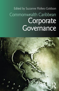 Title: Commonwealth Caribbean Corporate Governance, Author: Suzanne Ffolkes-Goldson