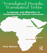 Title: Translated People,Translated Texts, Author: Tina Steiner