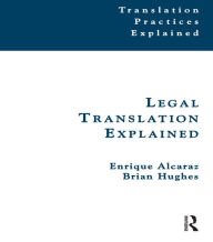 Title: Legal Translation Explained, Author: Enrique Alcaraz