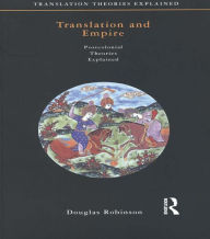 Title: Translation and Empire, Author: Douglas Robinson