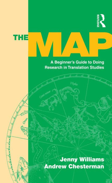 The Map: A Beginner's Guide to Doing Research in Translation Studies