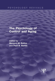 Title: The Psychology of Control and Aging, Author: Margret M. Baltes