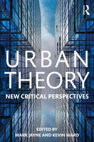 Title: Urban Theory: New critical perspectives, Author: Mark Jayne