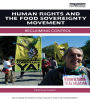 Human Rights and the Food Sovereignty Movement: Reclaiming control