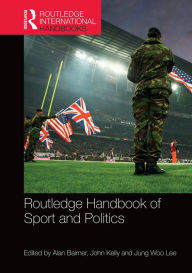 Title: Routledge Handbook of Sport and Politics, Author: Alan Bairner