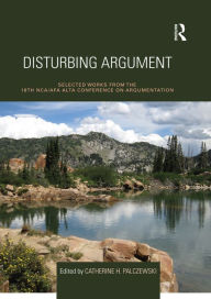 Title: Disturbing Argument, Author: Catherine Palczewski