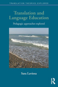 Title: Translation and Language Education: Pedagogic Approaches Explored, Author: Sara Laviosa