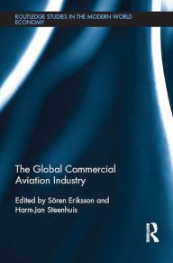 Title: The Global Commercial Aviation Industry, Author: Sören Eriksson