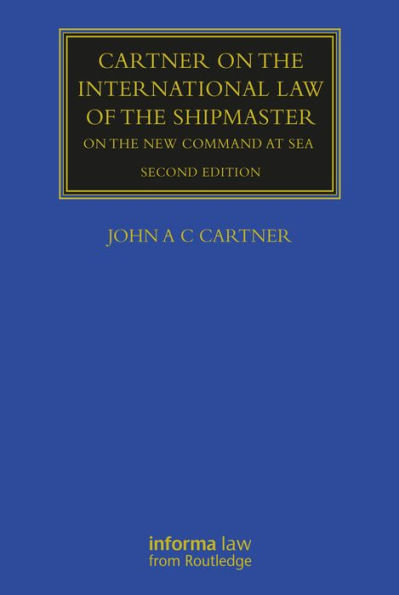 Cartner on the International Law of the Shipmaster: On The New Command at Sea