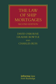 Title: The Law of Ship Mortgages, Author: David Osborne