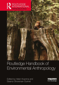 Title: Routledge Handbook of Environmental Anthropology, Author: Helen Kopnina