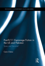 Title: Post-9/11 Espionage Fiction in the US and Pakistan: Spies and 