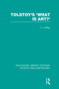 Title: Tolstoy's 'What is Art?', Author: Terry Diffey