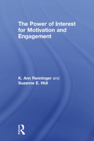 Title: The Power of Interest for Motivation and Engagement, Author: K Ann Renninger