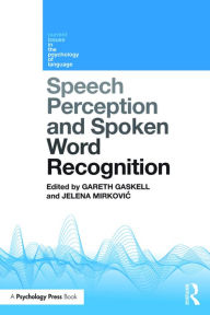Title: Speech Perception and Spoken Word Recognition, Author: Gareth Gaskell