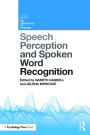 Speech Perception and Spoken Word Recognition