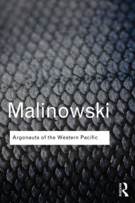 Title: Argonauts of the Western Pacific, Author: Bronislaw Malinowski