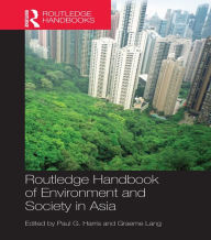 Title: Routledge Handbook of Environment and Society in Asia, Author: Paul G. Harris