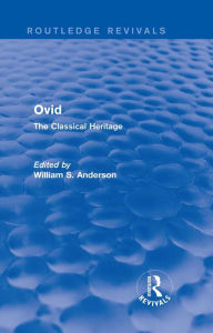 Title: Ovid (Routledge Revivals): The Classical Heritage, Author: William Anderson