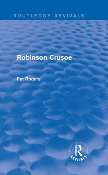 Robinson Crusoe (Routledge Revivals)