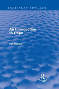 Title: An Introduction to Pope (Routledge Revivals), Author: Pat Rogers