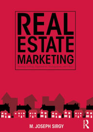 Title: Real Estate Marketing: Strategy, Personal Selling, Negotiation, Management, and Ethics, Author: M. Joseph Sirgy