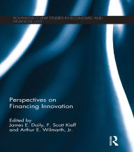 Title: Perspectives on Financing Innovation, Author: James E. Daily