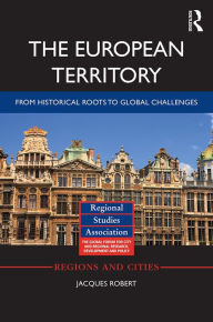 Title: The European Territory: From Historical Roots to Global Challenges, Author: Jacques Robert