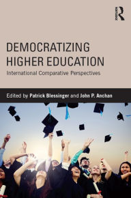 Title: Democratizing Higher Education: International Comparative Perspectives, Author: Patrick Blessinger