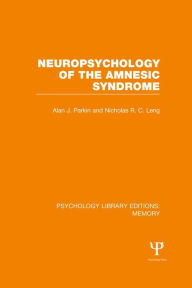 Title: Neuropsychology of the Amnesic Syndrome (PLE: Memory), Author: Alan Parkin