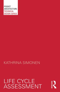 Title: Life Cycle Assessment, Author: Kathrina Simonen