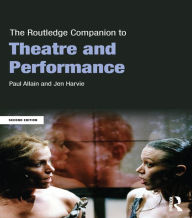 Title: The Routledge Companion to Theatre and Performance, Author: Paul Allain