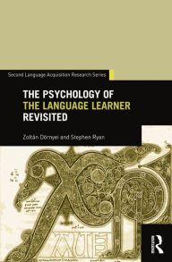 Title: The Psychology of the Language Learner Revisited, Author: Zoltan Dornyei