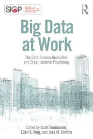 Title: Big Data at Work: The Data Science Revolution and Organizational Psychology, Author: Scott Tonidandel