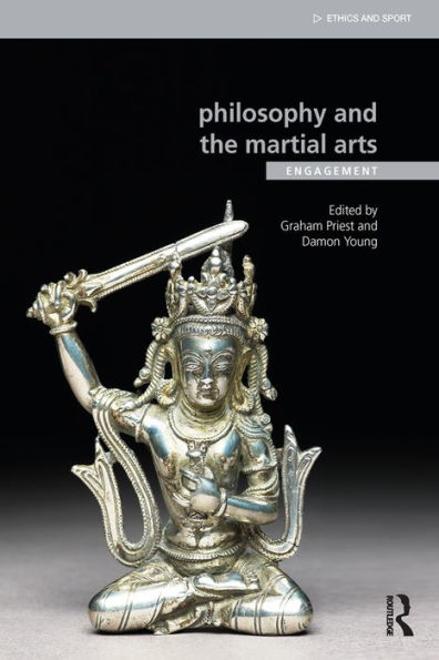 Philosophy and the Martial Arts: Engagement