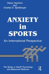 Title: Anxiety In Sports: An International Perspective, Author: Dieter Hackfort