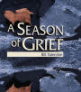 A Season of Grief